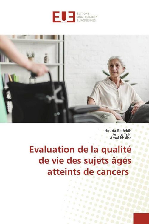Produktbild: Evaluation de la qualit&eacute; de vie des sujets &acirc;g&eacute;s atteints de cancers