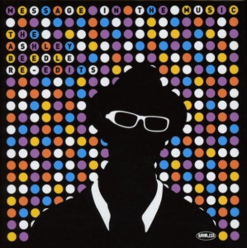 Produktbild: Various: Message In The Music: The Ashley Beedle Re-Edits