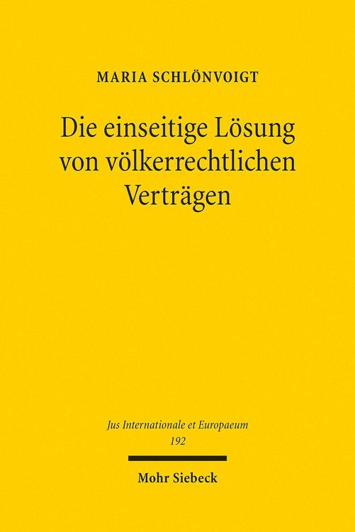 Produktbild: Die einseitige L&ouml;sung von v&ouml;lkerrechtlichen Vertr&auml;gen