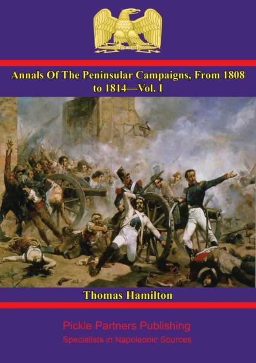 Produktbild: Annals Of The Peninsular Campaigns, From 1808 to 1814-Vol. I
