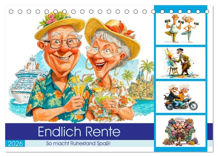 Produktbild: Endlich Rente - So macht Ruhestand Spa&szlig;! (Tischkalender 2026 DIN A5 quer), CALVENDO Monatskalender