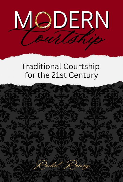 Produktbild: Modern Courtship: Traditional Courtship for the 21st Century