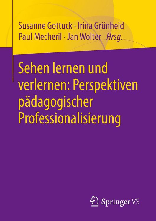 Produktbild: Sehen lernen und verlernen: Perspektiven p&auml;dagogischer Professionalisierung