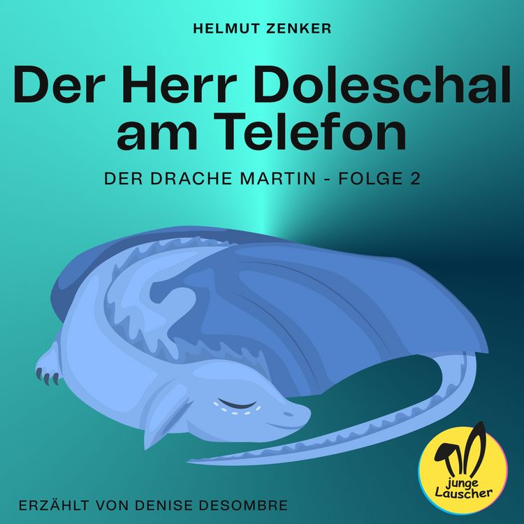 Produktbild: Der Herr Doleschal am Telefon (Der Drache Martin, Folge 2)