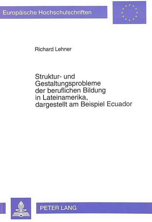 Produktbild: Struktur- und Gestaltungsprobleme der beruflichen Bildung in Lateinamerika, dagestellt am Beispiel Ecuador