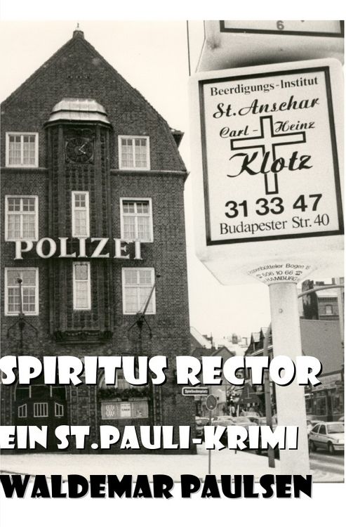 Produktbild: B&uuml;rde der Lust, Bismarck von unten, Kommissar Herbst und der R&uuml;de R&uuml;diger / Spiritus Rector