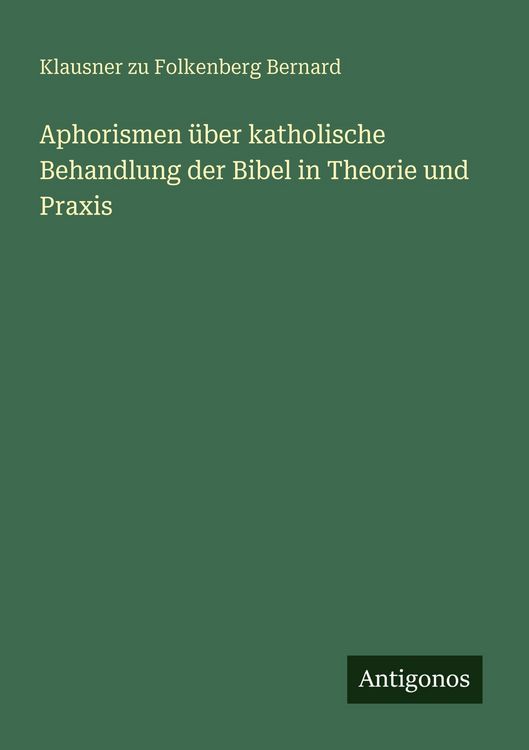 Produktbild: Aphorismen &uuml;ber katholische Behandlung der Bibel in Theorie und Praxis