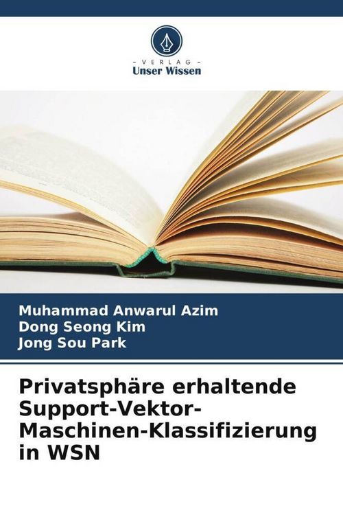 Produktbild: Privatsph&auml;re erhaltende Support-Vektor-Maschinen-Klassifizierung in WSN