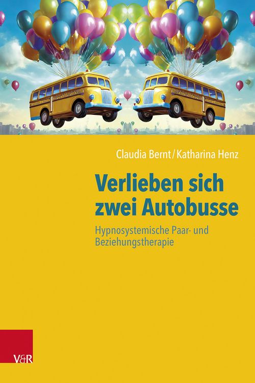 Produktbild: Verlieben sich zwei Autobusse: Hypnosystemische Paar- und Beziehungstherapie