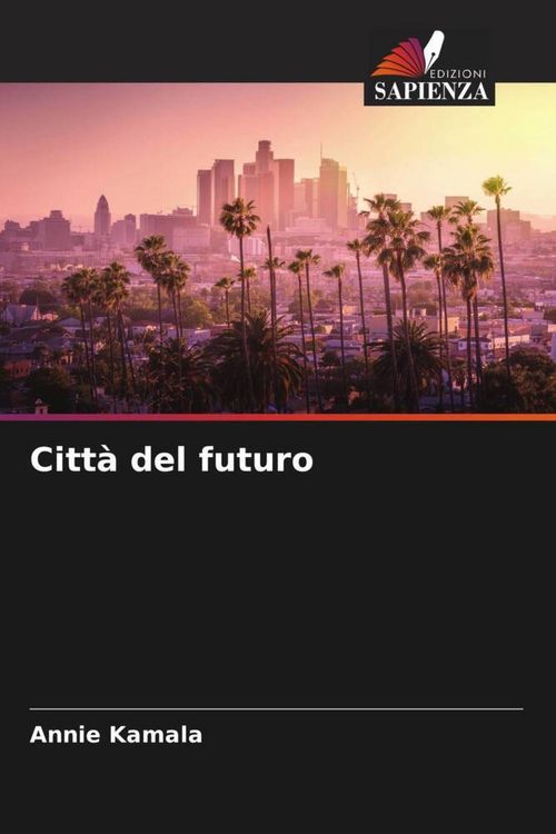 Produktbild: Citt&agrave; del futuro