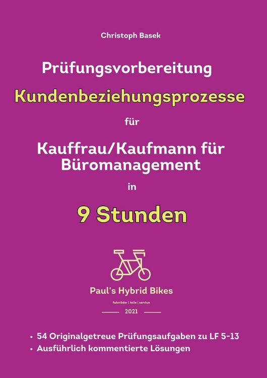 Produktbild: Pr&uuml;fungsvorbereitung Kundenbeziehungsprozesse f&uuml;r Kauffrau/Kaufmann f&uuml;r B&uuml;romanagement in 9 Stunden