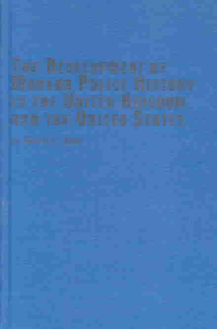 Produktbild: The Development of Modern Police History in the United Kingdom and
