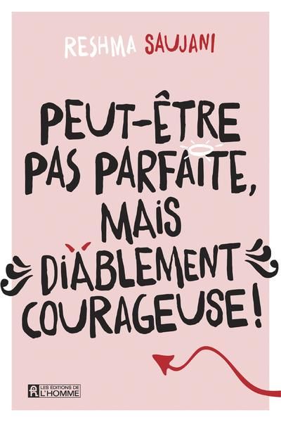 Produktbild: Peut-&ecirc;tre pas parfaite, mais diablement courageuse !