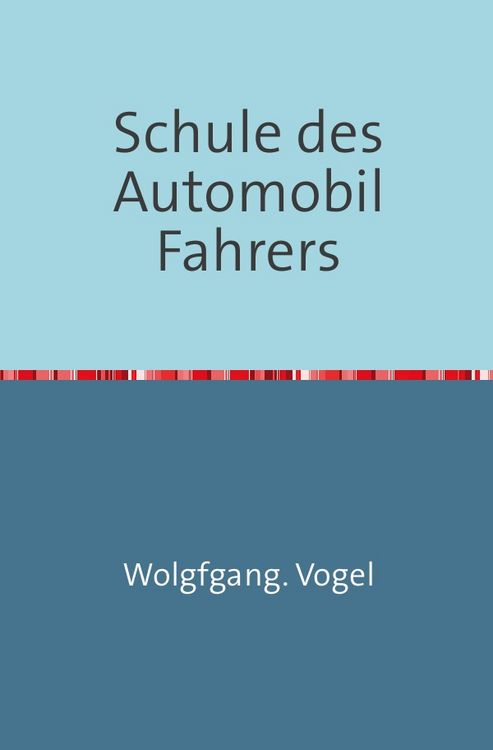 Produktbild: Schule des Automobil-Fahrers