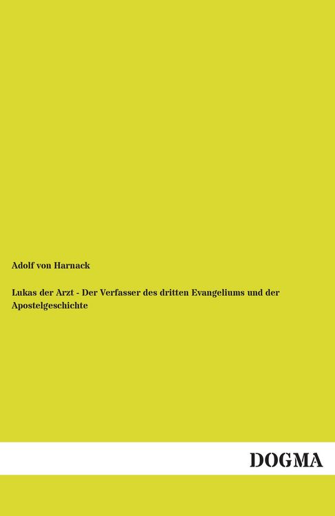 Produktbild: Harnack, A: Lukas der Arzt - Der Verfasser des dritten Evang