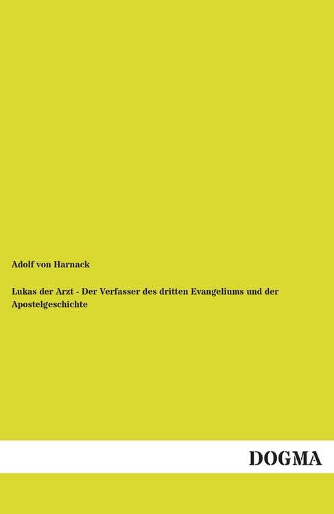 Produktbild: Lukas der Arzt - Der Verfasser des dritten Evangeliums und der Apostelgeschichte