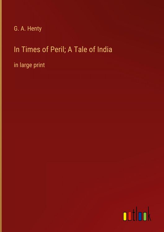 Produktbild: In Times of Peril; A Tale of India