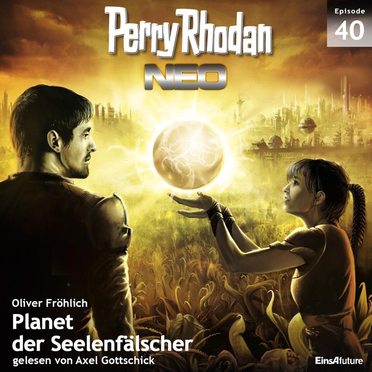 Produktbild: Perry Rhodan Neo 40: Planet der Seelenfälscher