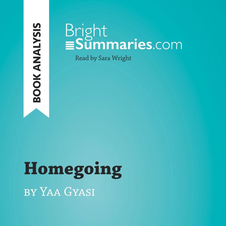 Produktbild: Homegoing by Yaa Gyasi (Book Analysis)