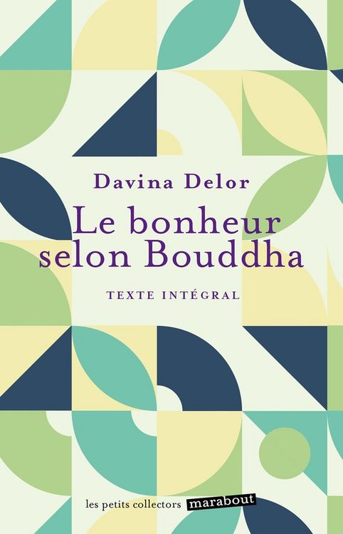 Produktbild: Le bonheur selon Bouddha : texte int&eacute;gral