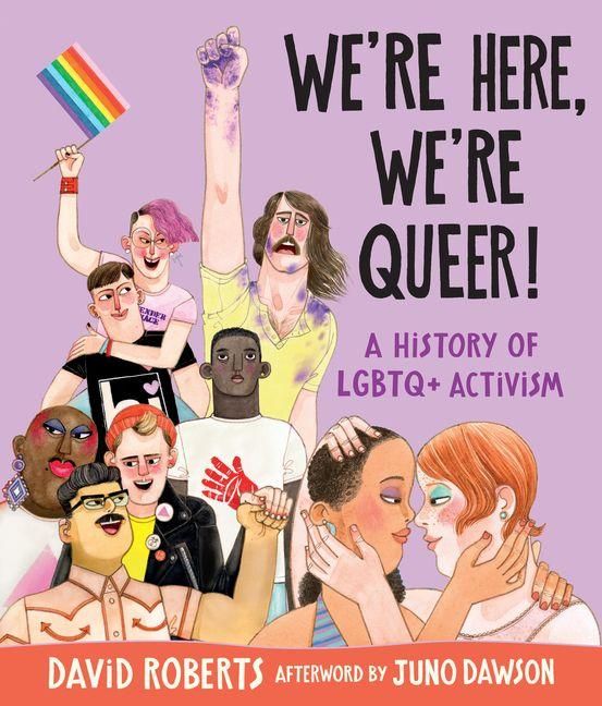 Produktbild: We're Here, We're Queer!: A History of LGBTQ+ Activism