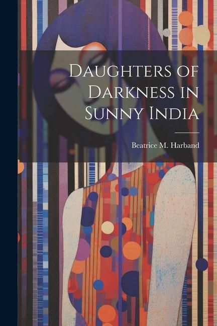 Produktbild: Daughters of Darkness in Sunny India