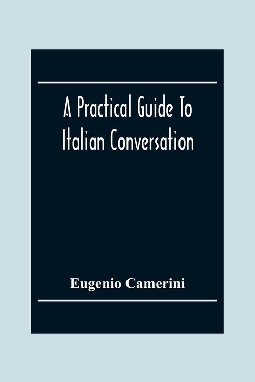 Produktbild: A Practical Guide To Italian Conversation