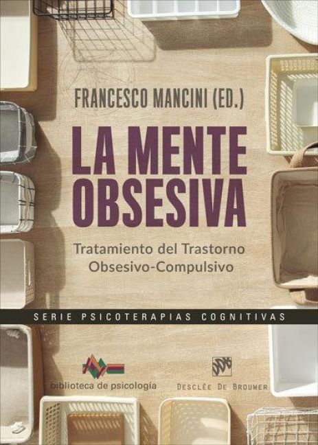 Produktbild: La mente obsesiva : tratamiento del trastorno obsesivo-compulsivo