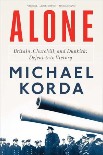 Produktbild: Alone: Britain, Churchill, and Dunkirk: Defeat Into Victory