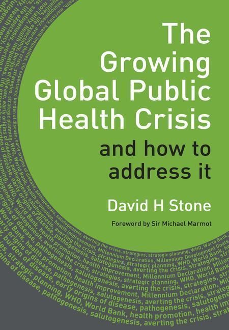 Produktbild: Stone, D: Growing Global Public Health Crisis