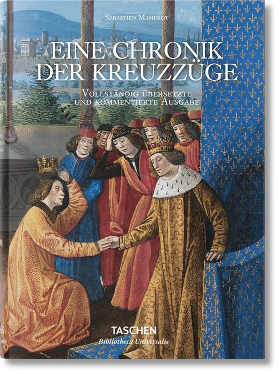 Produktbild: Sébastien Mamerot. Eine Chronik der Kreuzzüge