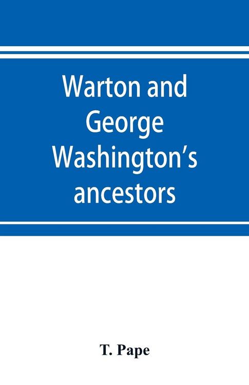 Produktbild: Warton and George Washington's ancestors