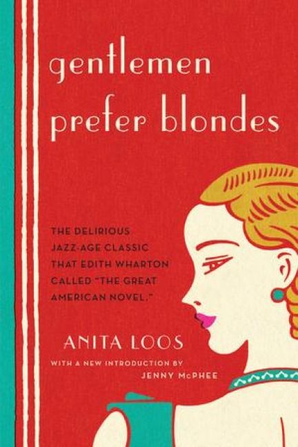 Produktbild: Gentlemen Prefer Blondes: The Illuminating Diary of a Professional Lady
