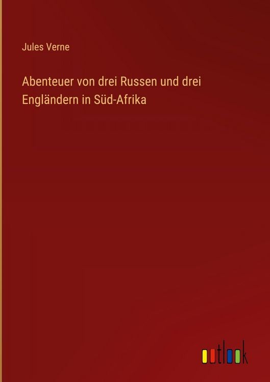 Produktbild: Abenteuer von drei Russen und drei Engl&auml;ndern in S&uuml;d-Afrika