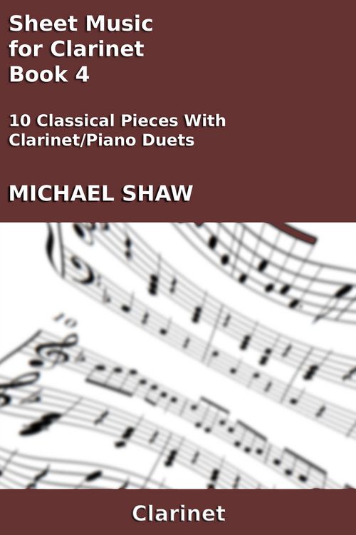 Produktbild: Sheet Music for Clarinet - Book 4 (Woodwind And Piano Duets Sheet Music, #8)