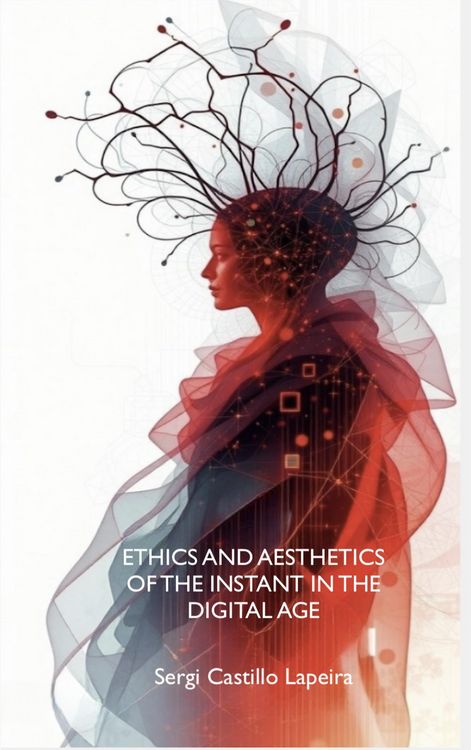 Produktbild: Ethics and Aesthetics of the Instant in the Digital Age
