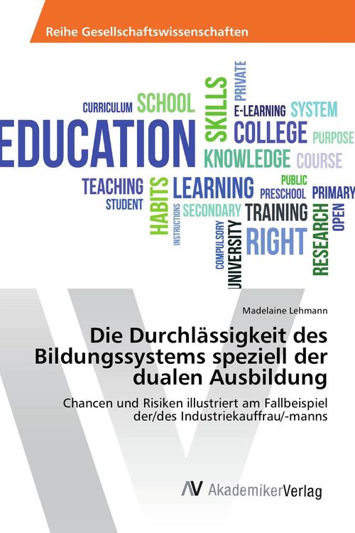 Produktbild: Die Durchl&auml;ssigkeit des Bildungssystems speziell der dualen Ausbildung