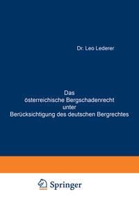 Produktbild: Das &ouml;sterreichische Bergschadenrecht unter Ber&uuml;cksichtigung des deutschen Bergrechtes
