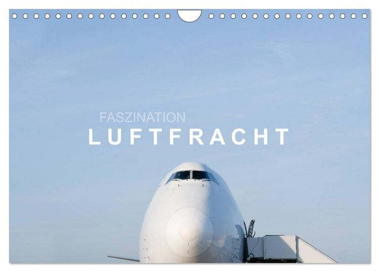 Produktbild: Faszination Luftfracht (Wandkalender 2026 DIN A4 quer), CALVENDO Monatskalender