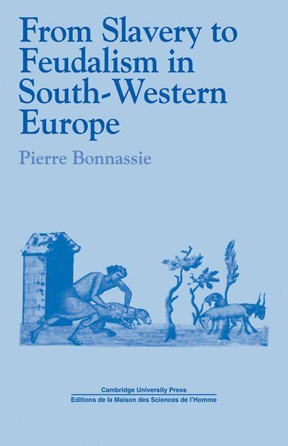Produktbild: From Slavery to Feudalism in South-Western Europe