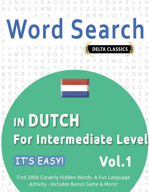 Produktbild: WORD SEARCH IN DUTCH FOR INTERMEDIATE LEVEL - IT'S EASY! VOL.1 - DELTA CLASSICS - FIND 2000 CLEVERLY HIDDEN WORDS