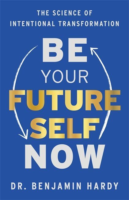 Produktbild: BE YOUR FUTURE SELF NOW