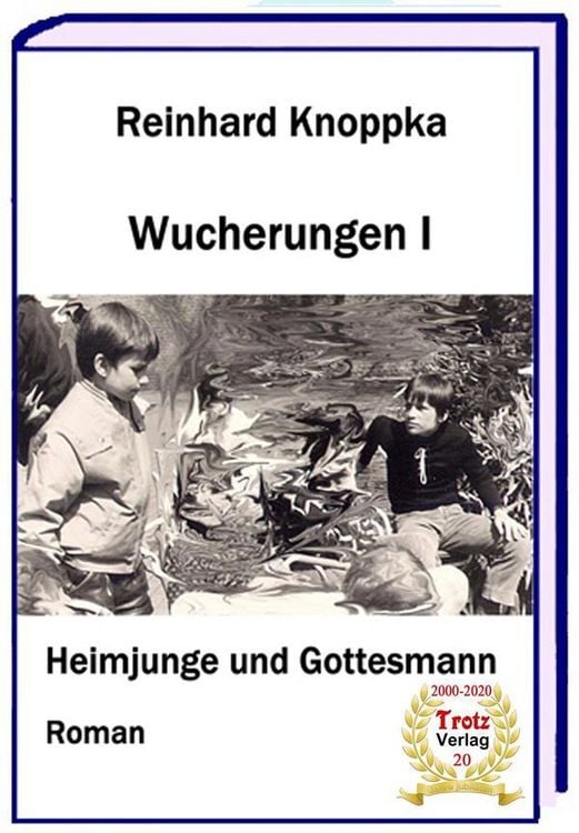 Produktbild: Wucherungen I - Heimjunge und Gottesmann