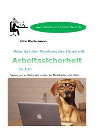 Produktbild: Was hat der Pawlowsche Hund mit Arbeitssicherheit zu tun