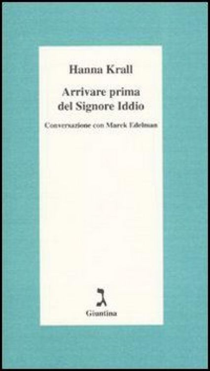 Produktbild: Arrivare prima del Signore Iddio. Conversazione con Marek Edelman