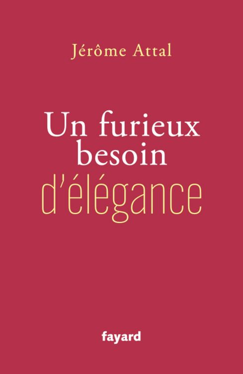 Produktbild: Un furieux besoin d'&eacute;l&eacute;gance