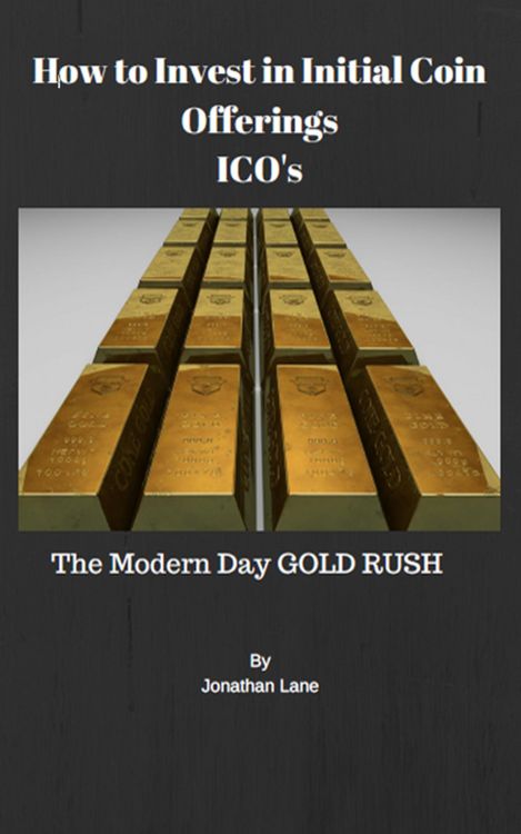 Produktbild: How to Invest in Initial Coin Offerings the New Modern Day Gold Rush