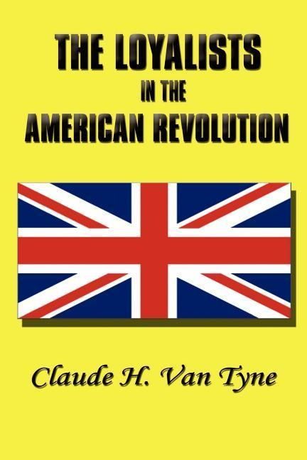 Produktbild: The Loyalists in the American Revolution