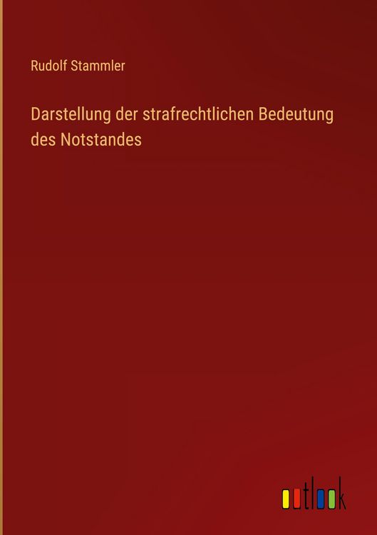 Produktbild: Darstellung der strafrechtlichen Bedeutung des Notstandes