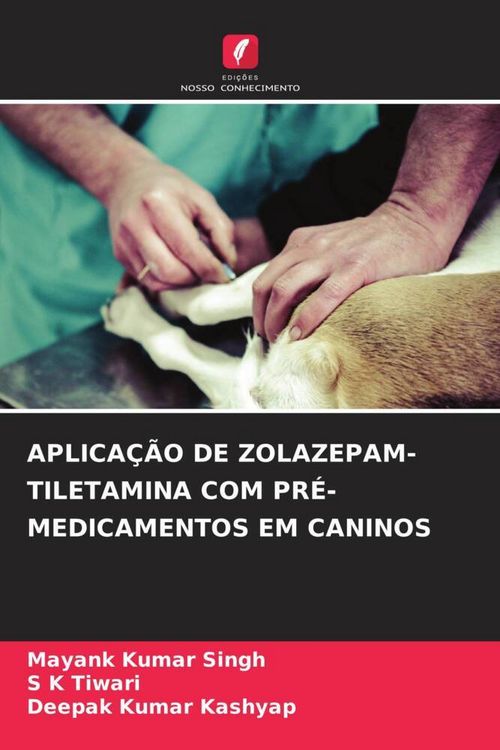Produktbild: Aplica&ccedil;&atilde;o De Zolazepam-Tiletamina Com Pr&eacute;-Medicamentos Em Caninos